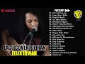 FELIX IRWAN "KEKASIH BAYANGAN" || FULL ALBUM COVER TERBARU