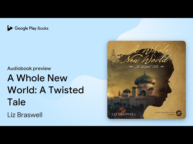 Disney, A Twisted Tale: A Whole New World By Liz Braswell