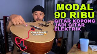 MODAL 90 RIBU BISA BIKIN GITAR KOPONG JADI GITAR ELEKTRIK | REVIEW PICKUP TEMPEL GITAR MURAH AMUMU