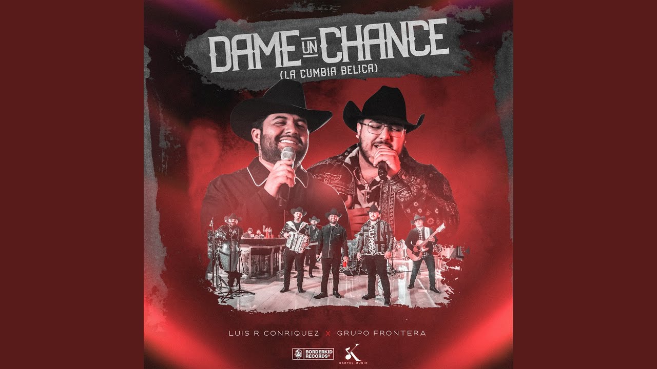 Dame Un Chance (La Cumbia Bélica)