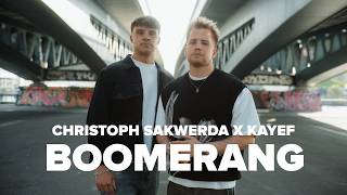 Boomerang (Intro Hook) - KAYEF & Christoph Sakwerda