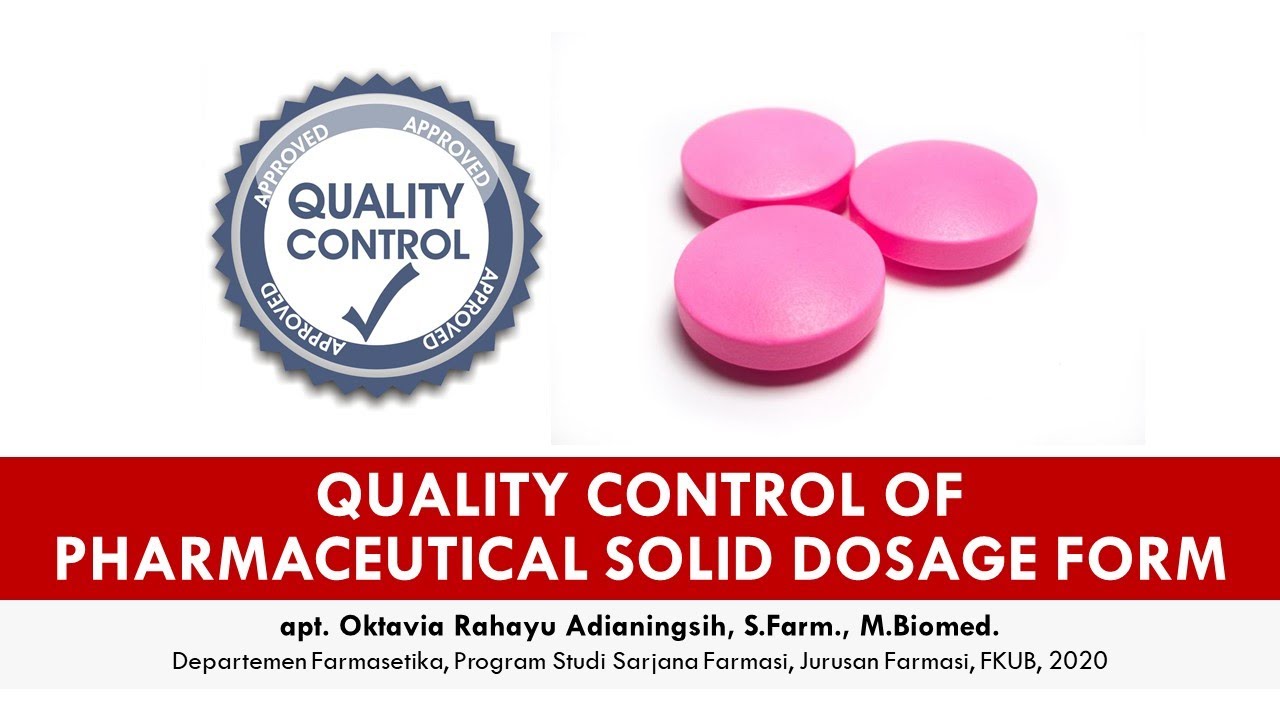 Quality Control of Pharmaceutical Solid Dosage Form