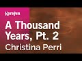 A Thousand Years, Pt. 2 - Christina Perri | Karaoke Version | KaraFun