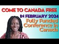 Fully funded conference in canada 2024  free airfare accommodation  visa help  deadline near