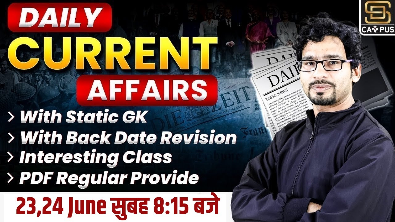 23,24 June Current Affairs 2024 | Daily Current Affairs | Today Current ...