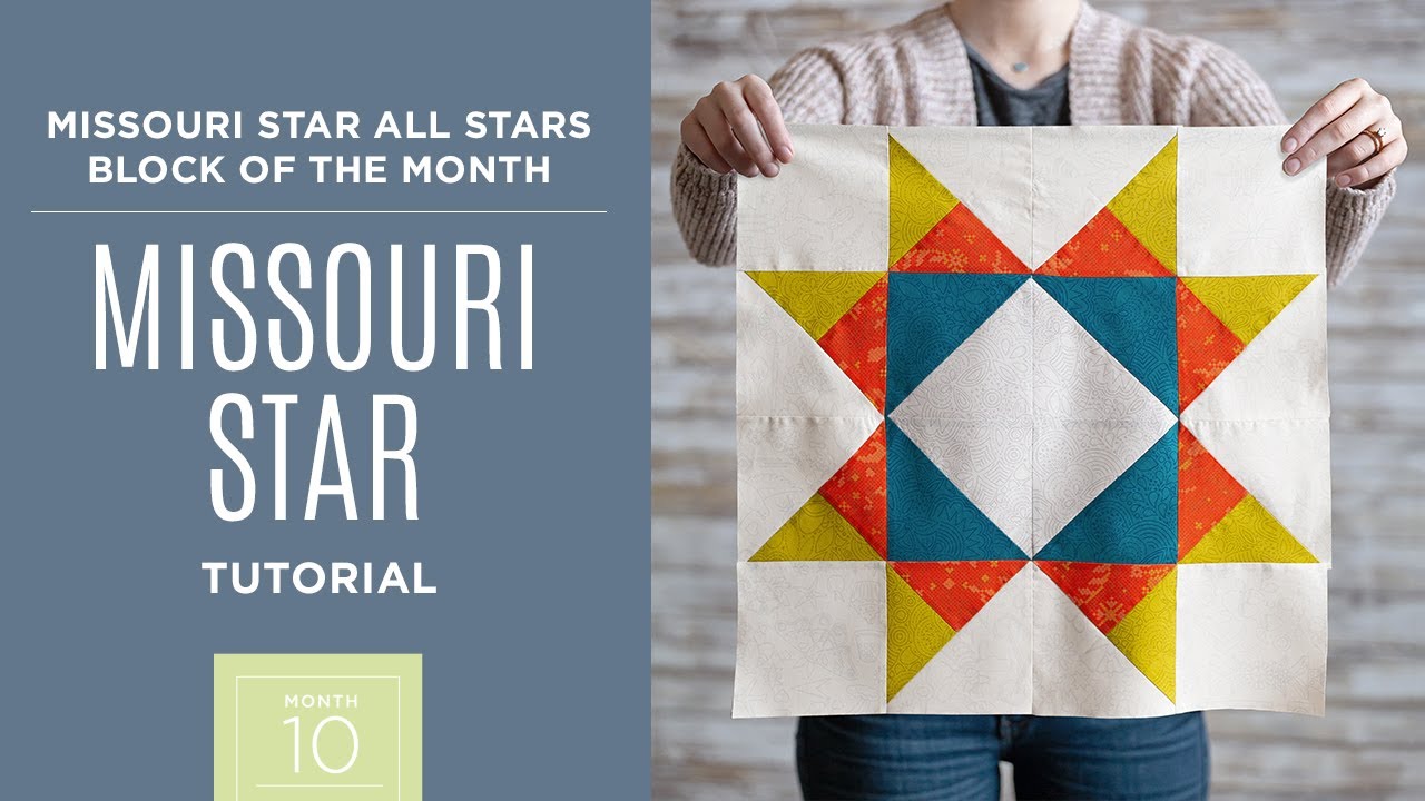 Month 7: All Stars Block of the Month with Jenny Doan of Missouri Star  Quilt Co (Video Tutorial) 