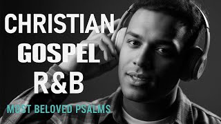 1 Hours of Midnight Psalms in Soulful R&amp;B | Deep Christian Worship for Reflection &amp; Healing