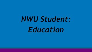 Getting to know the NWU: Faculty of Education