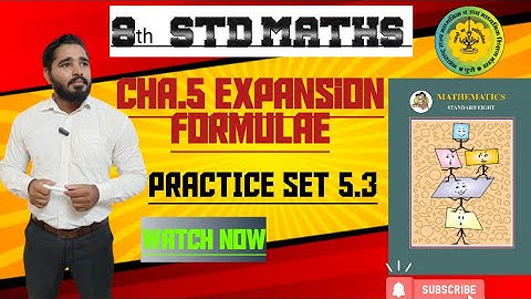 8th STD MATHS | 5. Expansion Formulae | Practice Set 5.3 | Samim Sir