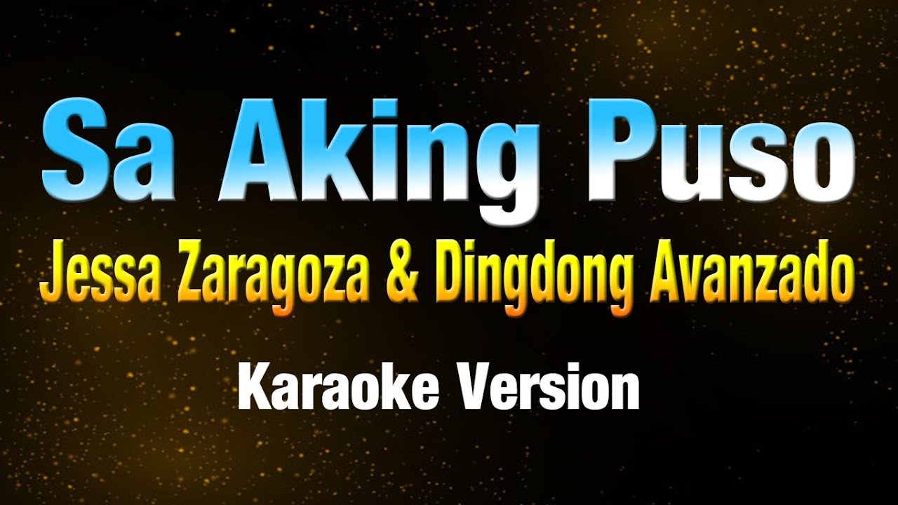 SA AKING PUSO   Jessa Zaragoza  Dingdong Avanzado  KARAOKE VERSION