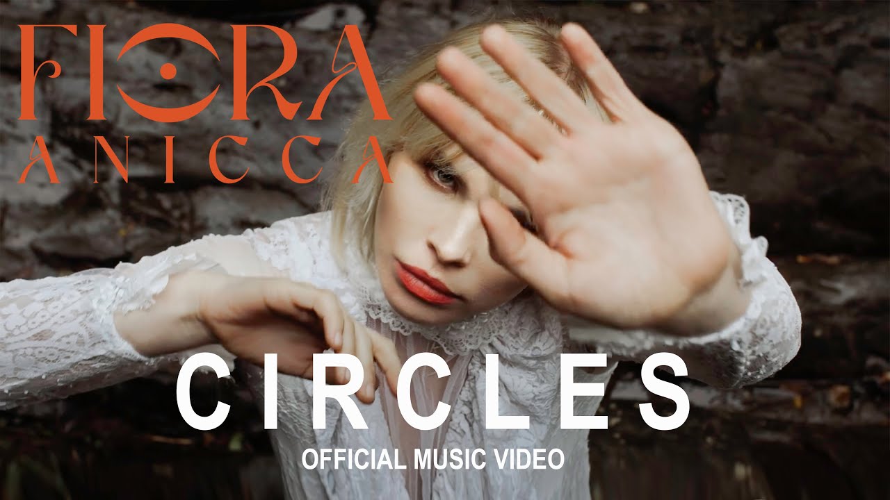 Fiora Anicca - Circles (Official Music Video)