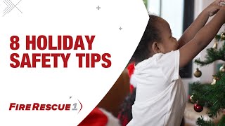 8 Holiday Safety Tips from Firefighters