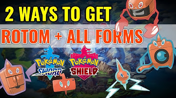 2 ways to get Rotom and all forms in pokemon sword and shield