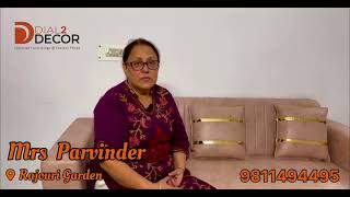 Meet Our Happy Client Mrs. Parvinder Dial 2 Decor Sofa Set Review In Rajouri Garden