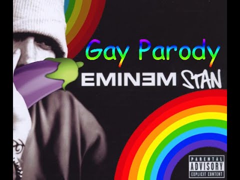 Eminem - Stan (🌈Gay Parody🌈)