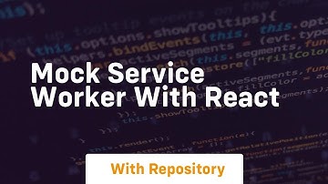mock service worker with react
