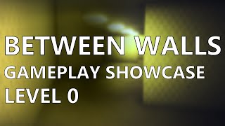 LEVEL ZERO || Gameplay Showcase || Between Walls: The Backrooms