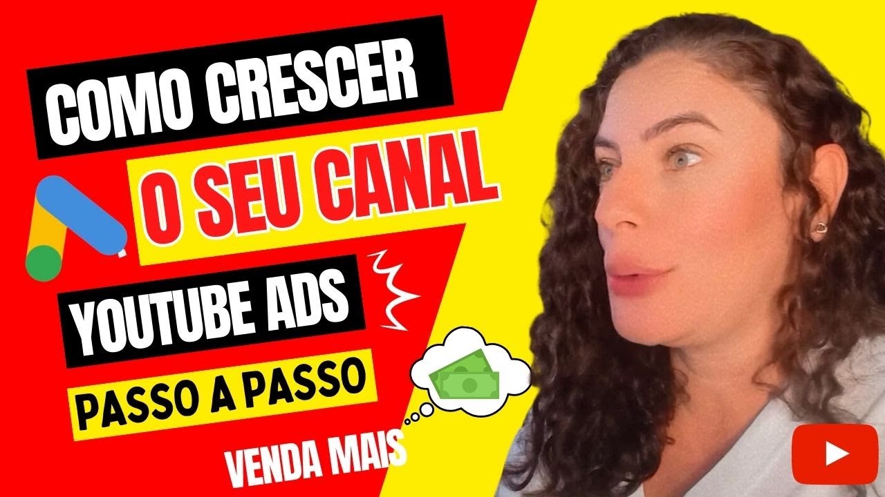 Como crescer um canal no YouTube com o YouTube ADS - YouTube