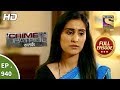 Crime Patrol Satark - Ep 940 - Full Episode - 18th November, 2018