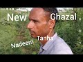 Mohabbat bhi ki hainew ghazal nadeem tanha  tauqeer shaan