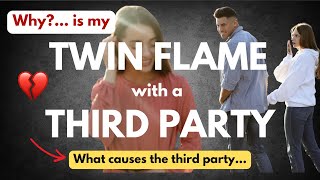 Twin Flame With A Third Party