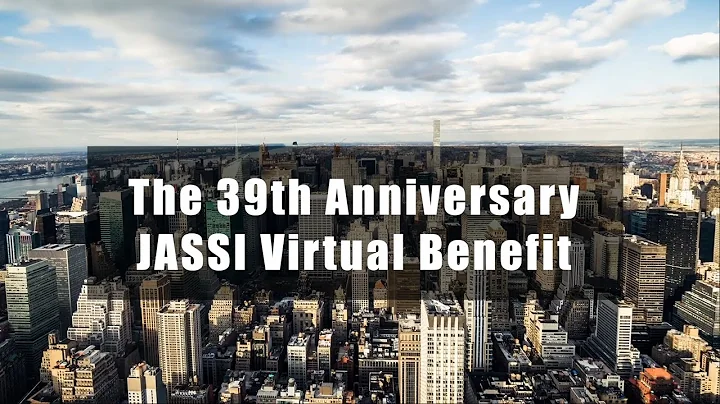 The 39th Anniversary JASSI Virtual Benefit