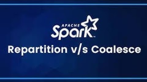 Spark Coalesce vs repartition concepts Demo