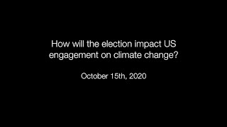 How will the election impact US engagement on climate change?