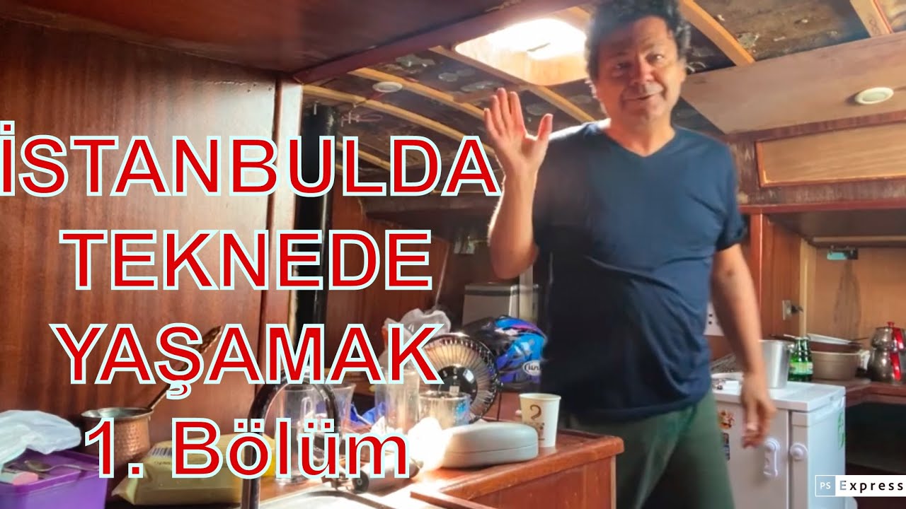 İstanbul’da Teknede Yaşamak 1