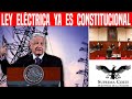 SE LOGRÓ! A PESAR DE LAS TRAICIONES. LEY ELÉCTRICA YA ES CONSTITUCIONAL. NOTICIAS, HOY