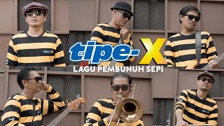 TIPE-X - LAGU PEMBUNUH SEPI ( Official Music Video )