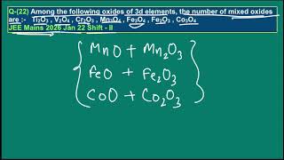 Among the following oxides of 3d elements, the number of mixed oxides are :- Ti2O3 , V2O4 , Cr2O3 