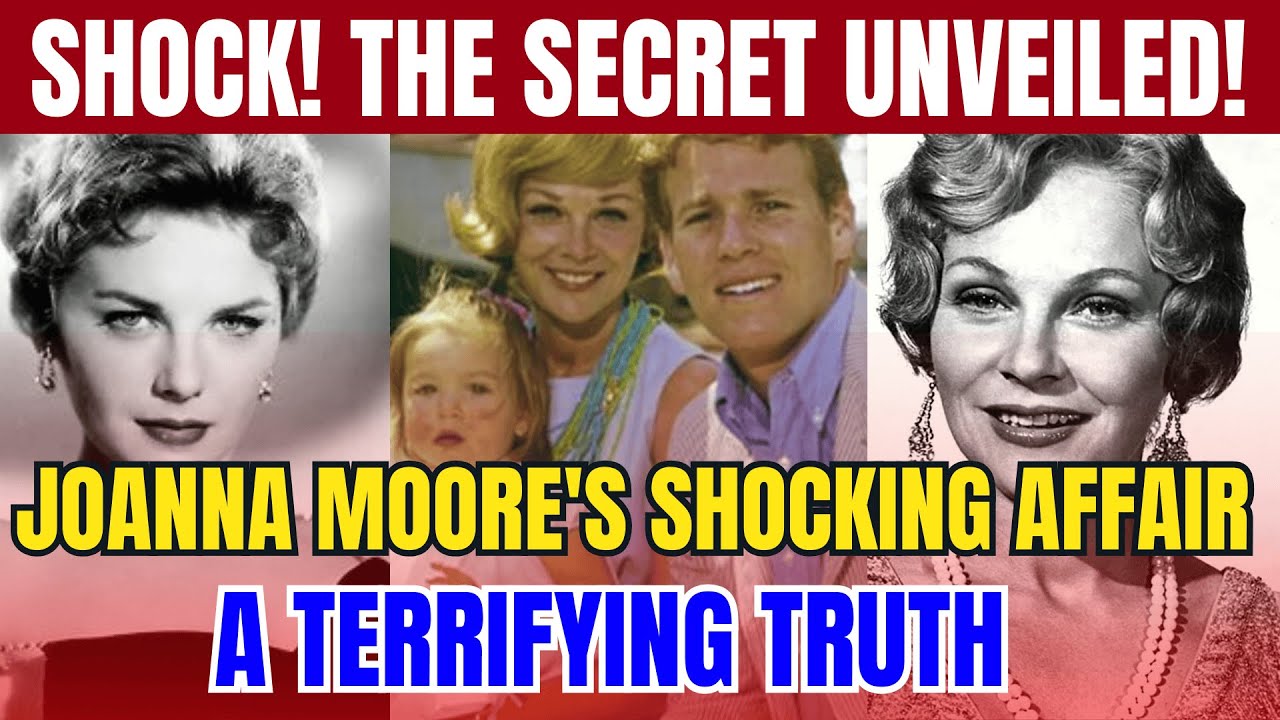 Shock! The Secret Unveiled!! Joanna Moore's Dark Secret Exposed! A