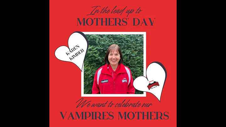 Celebrating our Vampires Mothers - Karen Kimber