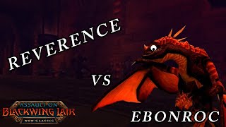 Reverence vs Ebonroc BWL - Classic WoW