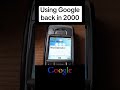 Using Google Search from a Cell Phone in 2000