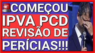 🚨REVIRAVOLTA NA ISENÇÃO DE IPVA: COMEÇOU A REVISÃO DE PERÍCIAS