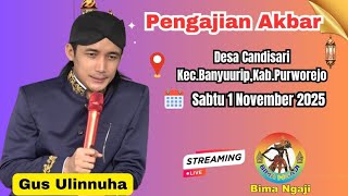 #LIVE PENGAJIAN AKBAR GUS ULINNUHA HARI INI DIDESA CANDISARI, BANYUURIP, PURWOREJO 1 NOVEMBER 2025