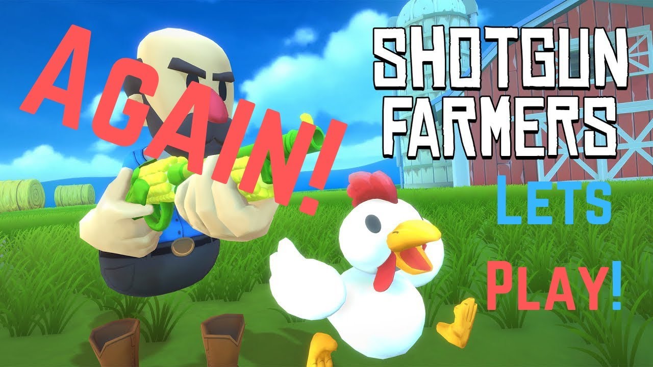 Shotgun Farmers: Let's Play Again
