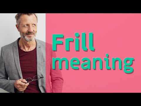 Frill | Meaning of frill