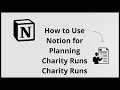 How To Use NOTION For Planning Charity Runs (Complete 2025 Guide)