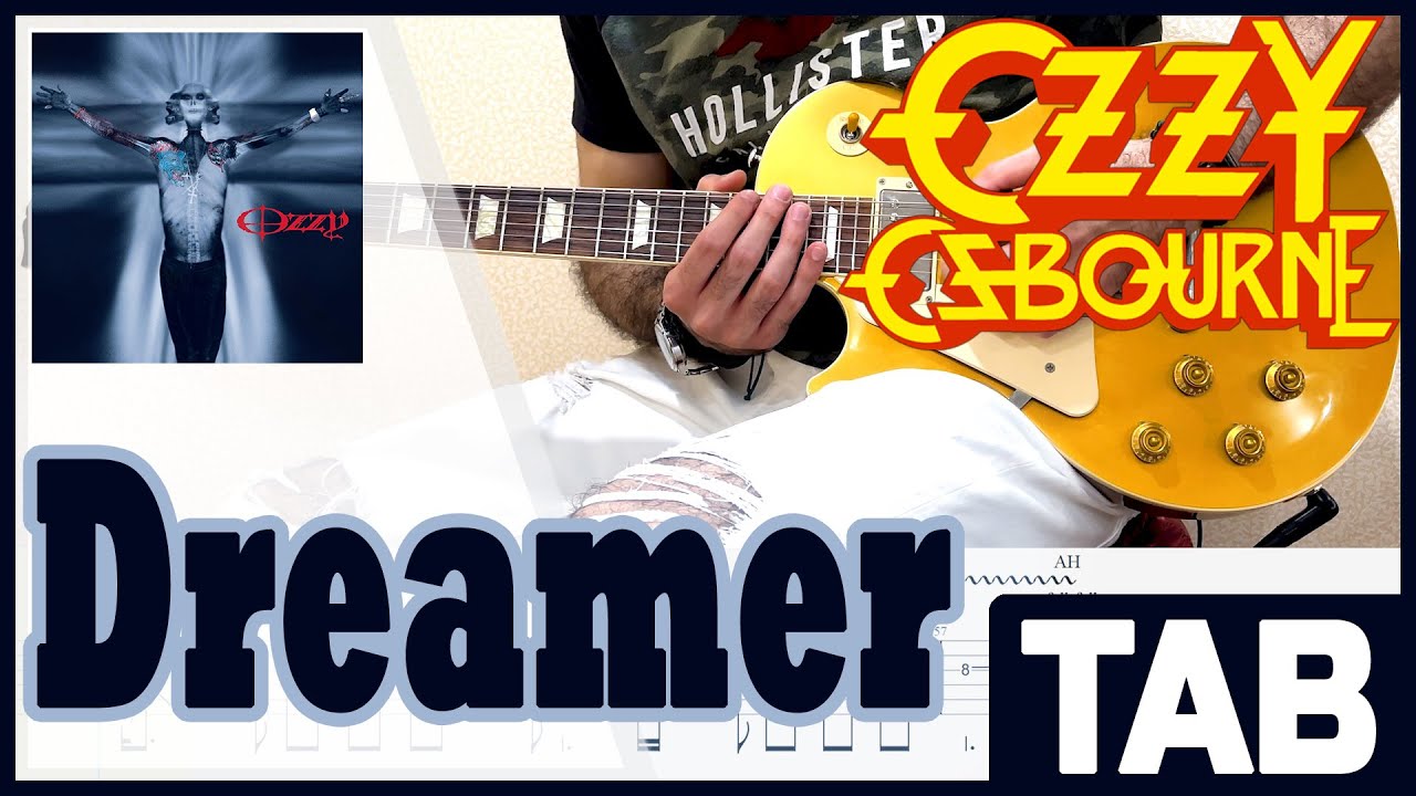 ozzy osbourne dreamer guitar tutorial ozzy osbourne dreamer guitar tutorial