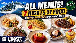 Every Dinner in Main Dining Room on Royal Caribbean 7 Nights Cruise | Liberty of the seas