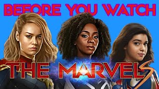 Before You Watch ‘The Marvels’