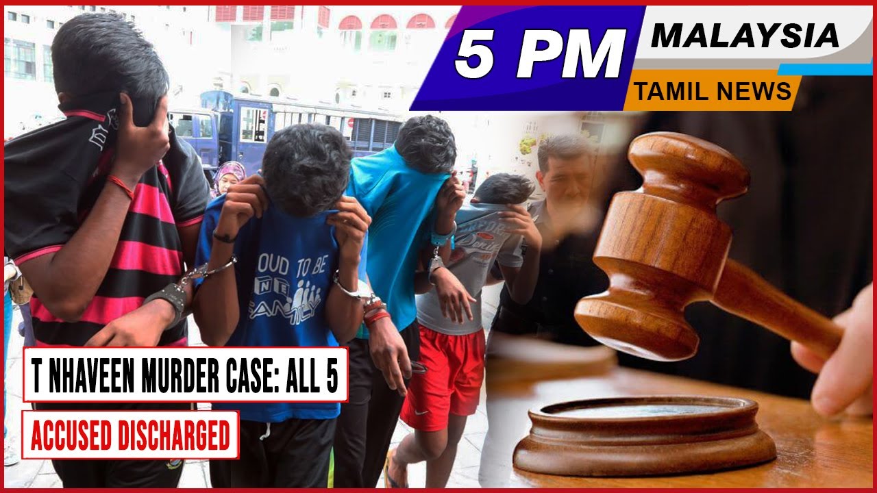 MALAYSIA TAMIL NEWS 5PM 03.10.23 T Nhaveen murder case: All 5 accused ...