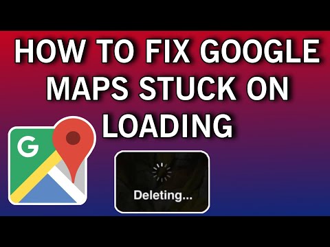 How To Fix Google Maps Stuck On Loading | Easy Tutorial