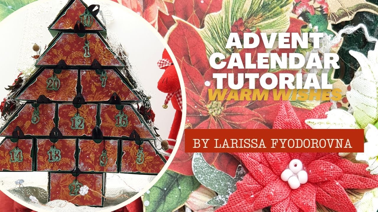 Advent Calendar Tutorial - Warm Wishes - by Larissa Fyodorovna