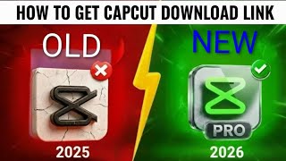 How to Download CapCut Pro 2026 | New Version Download Link How to Update CapCut Latest Version 2026
