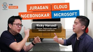 Juragan Cloud NGEBONGKAR Microsoft !!! - ViBiPodcast