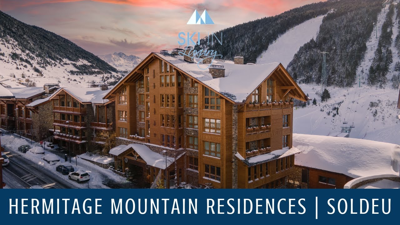 Hermitage Mountain Residences | Luxury Ski Residence in Soldeu | Ski In ...